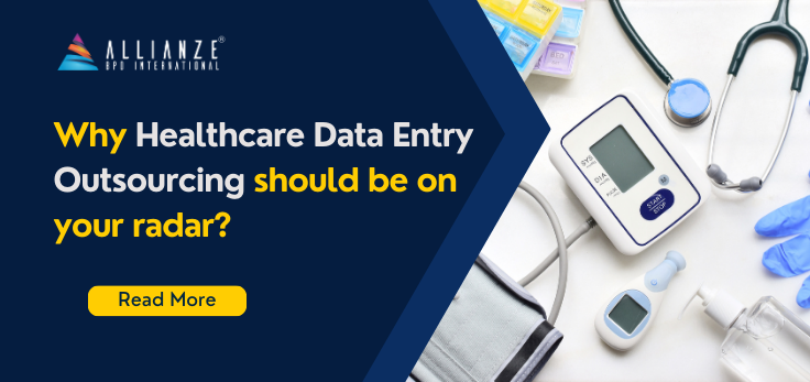 Why Healthcare Data Entry Outsourcing should be on your radar?